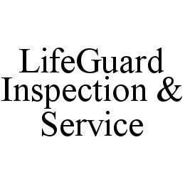 LIFEGUARD INSPECTION & SERVICE trademark