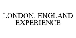 LONDON, ENGLAND EXPERIENCE trademark