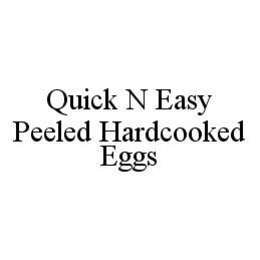 QUICK N EASY PEELED HARDCOOKED EGGS trademark