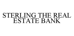 STERLING THE REAL ESTATE BANK trademark