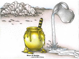 RIVER OF JORDAN ...LAND OF MILK & HONEY trademark