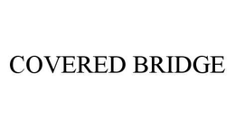 COVERED BRIDGE trademark
