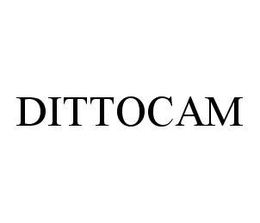 DITTOCAM trademark
