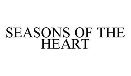 SEASONS OF THE HEART trademark
