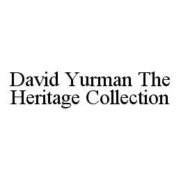 DAVID YURMAN THE HERITAGE COLLECTION trademark