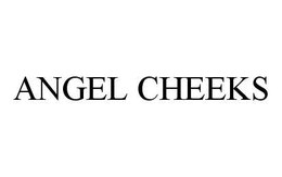 ANGEL CHEEKS trademark