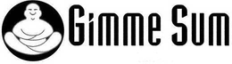 GIMME SUM trademark