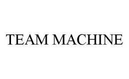 TEAM MACHINE trademark