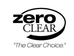 ZERO CLEAR "THE CLEAR CHOICE." trademark