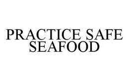 PRACTICE SAFE SEAFOOD trademark