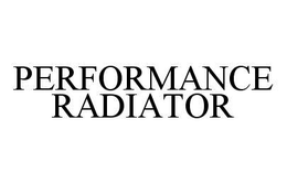 PERFORMANCE RADIATOR trademark