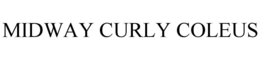 MIDWAY CURLY COLEUS trademark