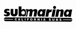 SUBMARINA CALIFORNIA SUBS trademark