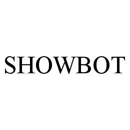 SHOWBOT trademark