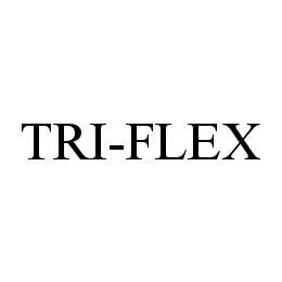 TRI-FLEX trademark
