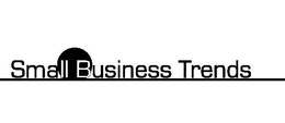 SMALL BUSINESS TRENDS trademark