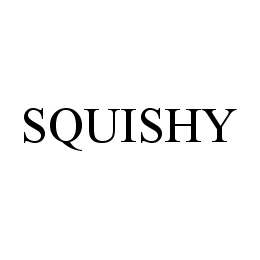 SQUISHY trademark