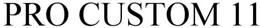 PRO CUSTOM 11 trademark