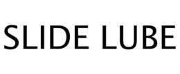 SLIDE LUBE trademark