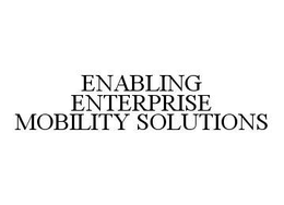 ENABLING ENTERPRISE MOBILITY SOLUTIONS trademark