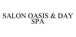 SALON OASIS & DAY SPA trademark