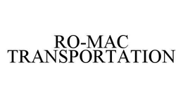 RO-MAC TRANSPORTATION trademark