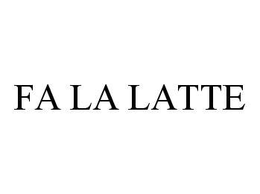 FA LA LATTE trademark