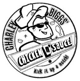 CB CHARLEY BIGGS' KICK IT UP A KNOTCH! CHICKEN N' SAUCE! trademark