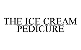 THE ICE CREAM PEDICURE trademark
