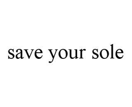 SAVE YOUR SOLE trademark