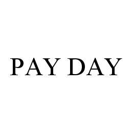 PAY DAY trademark