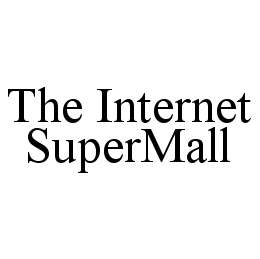 THE INTERNET SUPERMALL trademark