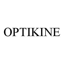 OPTIKINE trademark