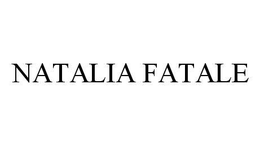 NATALIA FATALE trademark