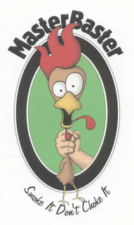 MASTERBASTER SMOKE IT DON'T CHOKE IT trademark