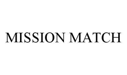 MISSION MATCH trademark