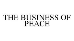 THE BUSINESS OF PEACE trademark