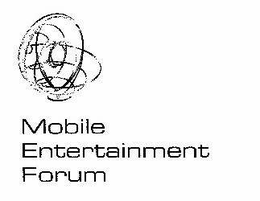 MOBILE ENTERTAINMENT FORUM trademark