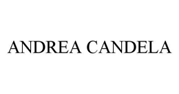 ANDREA CANDELA trademark