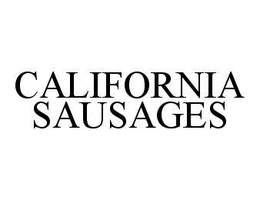 CALIFORNIA SAUSAGES trademark