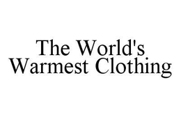 THE WORLD'S WARMEST CLOTHING trademark