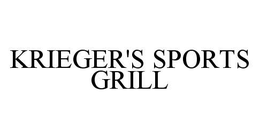 KRIEGER'S SPORTS GRILL trademark