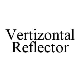 VERTIZONTAL REFLECTOR trademark