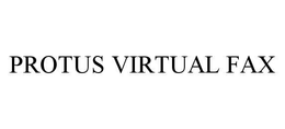 PROTUS VIRTUAL FAX trademark