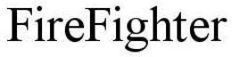 FIREFIGHTER trademark