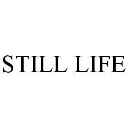 STILL LIFE trademark