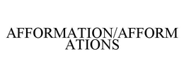 AFFORMATION/AFFORMATIONS trademark