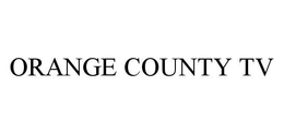 ORANGE COUNTY TV trademark
