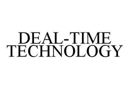 DEAL-TIME TECHNOLOGY trademark