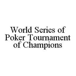 WORLD SERIES OF POKER TOURNAMENT OF CHAMPIONS trademark